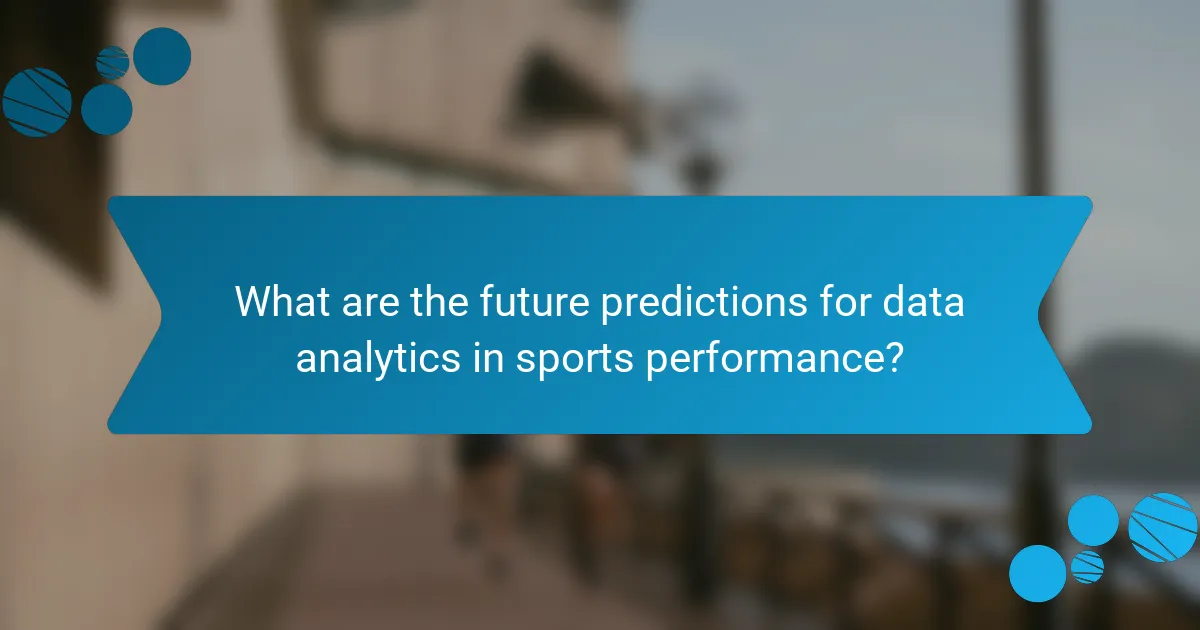 What are the future predictions for data analytics in sports performance?