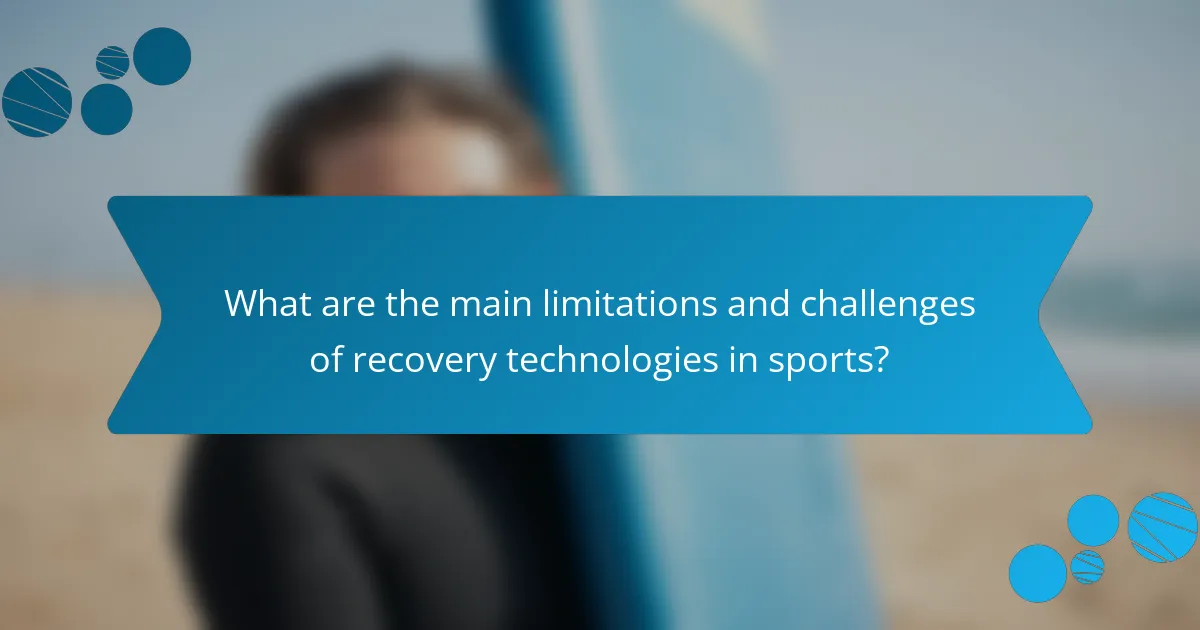 What are the main limitations and challenges of recovery technologies in sports?